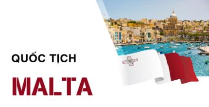 Điều Kiện Nhập Quốc Tịch Malta Định Cư Malta Lâu Dài
