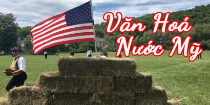 Khám Phá Văn Hóa Mỹ - Linh Hồn Của Một Quốc Gia Đa Dạng